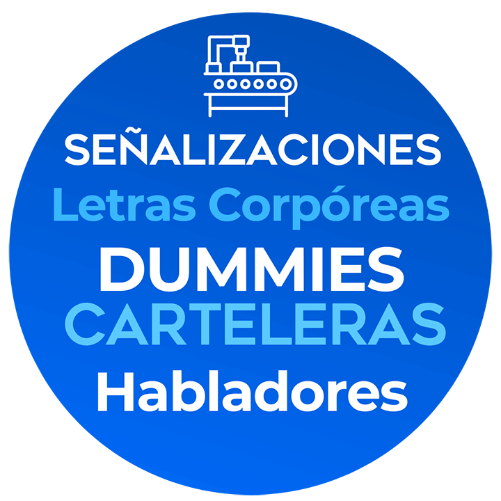 Señalizaciones, letras corpóreas, dummies, carteleras y habladores